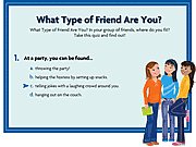 Click to Play What Type of Friend are You?